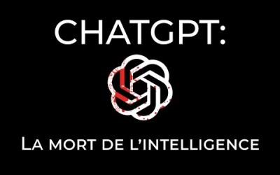 CHATGPT : la mort de l'intelligence